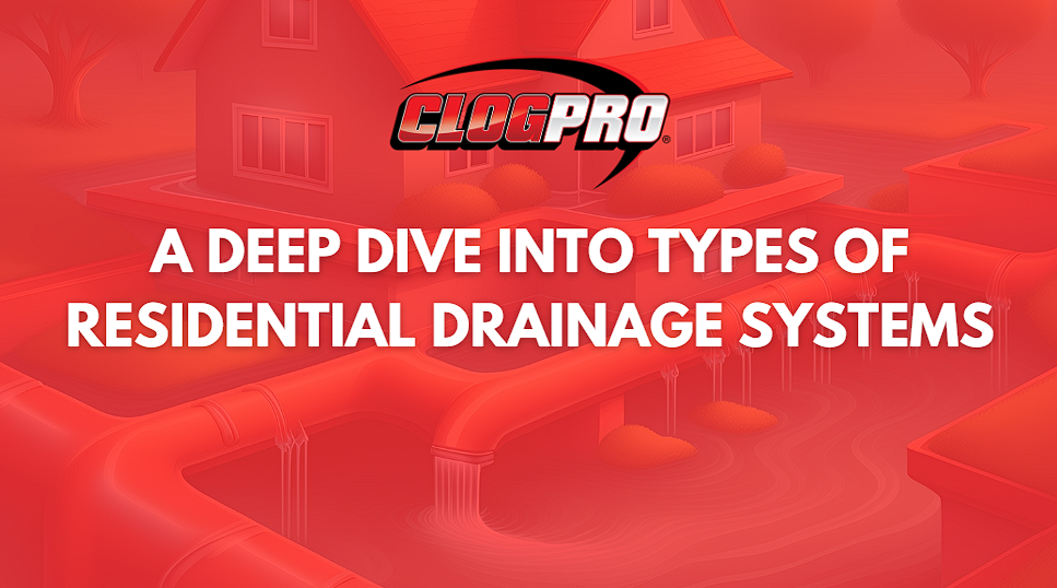 A Deep Dive Into Types of Residential Drainage Systems